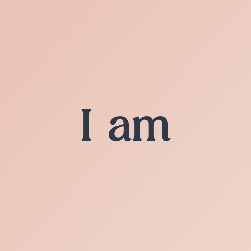 I am - Günlük olumlamalar