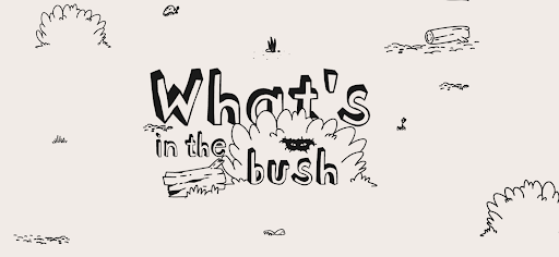 What's in the bush ekran görüntüsü