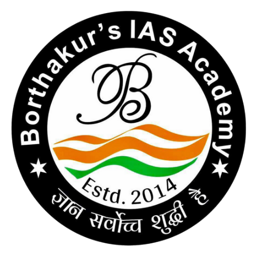 Borthakur's IAS Academy