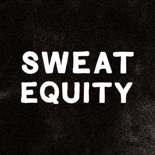 Sweat Equity