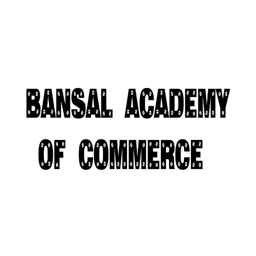 Bansal Academy of Commerce