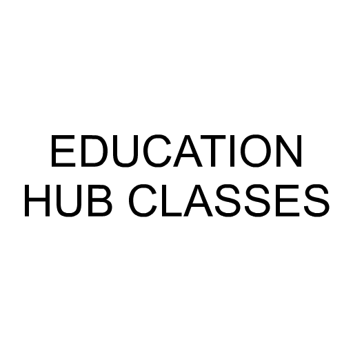 EDUCATION HUB CLASSES