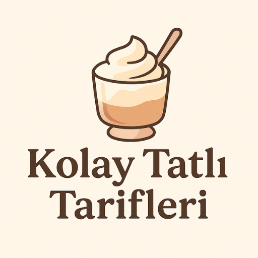 Kolay Tatlı Tarifleri